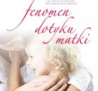 fenomen matki dotyk 